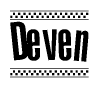 The image is a black and white clipart of the text Deven in a bold, italicized font. The text is bordered by a dotted line on the top and bottom, and there are checkered flags positioned at both ends of the text, usually associated with racing or finishing lines.