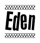 The image is a black and white clipart of the text Eden in a bold, italicized font. The text is bordered by a dotted line on the top and bottom, and there are checkered flags positioned at both ends of the text, usually associated with racing or finishing lines.
