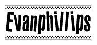 The image is a black and white clipart of the text Evanphillips in a bold, italicized font. The text is bordered by a dotted line on the top and bottom, and there are checkered flags positioned at both ends of the text, usually associated with racing or finishing lines.