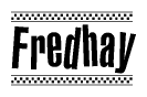 The clipart image displays the text Fredhay in a bold, stylized font. It is enclosed in a rectangular border with a checkerboard pattern running below and above the text, similar to a finish line in racing. 