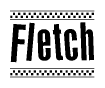 The clipart image displays the text Fletch in a bold, stylized font. It is enclosed in a rectangular border with a checkerboard pattern running below and above the text, similar to a finish line in racing. 