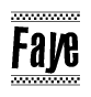 The image is a black and white clipart of the text Faye in a bold, italicized font. The text is bordered by a dotted line on the top and bottom, and there are checkered flags positioned at both ends of the text, usually associated with racing or finishing lines.