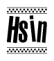 The clipart image displays the text Hsin in a bold, stylized font. It is enclosed in a rectangular border with a checkerboard pattern running below and above the text, similar to a finish line in racing. 