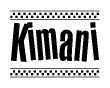 The image is a black and white clipart of the text Kimani in a bold, italicized font. The text is bordered by a dotted line on the top and bottom, and there are checkered flags positioned at both ends of the text, usually associated with racing or finishing lines.