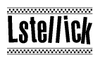 The image is a black and white clipart of the text Lstellick in a bold, italicized font. The text is bordered by a dotted line on the top and bottom, and there are checkered flags positioned at both ends of the text, usually associated with racing or finishing lines.