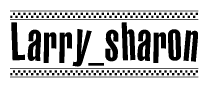 The image contains the text Larry sharon in a bold, stylized font, with a checkered flag pattern bordering the top and bottom of the text.
