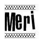 The image is a black and white clipart of the text Meri in a bold, italicized font. The text is bordered by a dotted line on the top and bottom, and there are checkered flags positioned at both ends of the text, usually associated with racing or finishing lines.