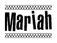 The clipart image displays the text Mariah in a bold, stylized font. It is enclosed in a rectangular border with a checkerboard pattern running below and above the text, similar to a finish line in racing. 