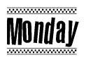 The clipart image displays the text Monday in a bold, stylized font. It is enclosed in a rectangular border with a checkerboard pattern running below and above the text, similar to a finish line in racing. 