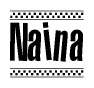 The image contains the text Naina in a bold, stylized font, with a checkered flag pattern bordering the top and bottom of the text.