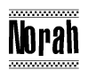 The image is a black and white clipart of the text Norah in a bold, italicized font. The text is bordered by a dotted line on the top and bottom, and there are checkered flags positioned at both ends of the text, usually associated with racing or finishing lines.