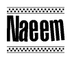 The image is a black and white clipart of the text Naeem in a bold, italicized font. The text is bordered by a dotted line on the top and bottom, and there are checkered flags positioned at both ends of the text, usually associated with racing or finishing lines.