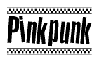 The image is a black and white clipart of the text Pinkpunk in a bold, italicized font. The text is bordered by a dotted line on the top and bottom, and there are checkered flags positioned at both ends of the text, usually associated with racing or finishing lines.