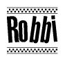The image is a black and white clipart of the text Robbi in a bold, italicized font. The text is bordered by a dotted line on the top and bottom, and there are checkered flags positioned at both ends of the text, usually associated with racing or finishing lines.