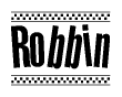 The image is a black and white clipart of the text Robbin in a bold, italicized font. The text is bordered by a dotted line on the top and bottom, and there are checkered flags positioned at both ends of the text, usually associated with racing or finishing lines.
