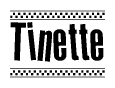 The clipart image displays the text Tinette in a bold, stylized font. It is enclosed in a rectangular border with a checkerboard pattern running below and above the text, similar to a finish line in racing. 