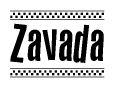 The image is a black and white clipart of the text Zavada in a bold, italicized font. The text is bordered by a dotted line on the top and bottom, and there are checkered flags positioned at both ends of the text, usually associated with racing or finishing lines.