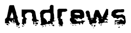 The image contains the word Andrews in a stylized font with a static looking effect at the bottom of the words