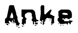 This nametag says Anke, and has a static looking effect at the bottom of the words. The words are in a stylized font.