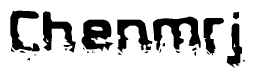 The image contains the word Chenmrj in a stylized font with a static looking effect at the bottom of the words