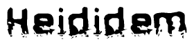The image contains the word Heididem in a stylized font with a static looking effect at the bottom of the words