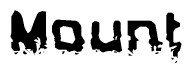 The image contains the word Mount in a stylized font with a static looking effect at the bottom of the words