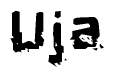 The image contains the word Uja in a stylized font with a static looking effect at the bottom of the words