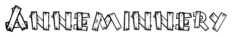 The image contains the name Anneminnery written in a decorative, stylized font with a hand-drawn appearance. The lines are made up of what appears to be planks of wood, which are nailed together