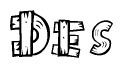 The image contains the name Des written in a decorative, stylized font with a hand-drawn appearance. The lines are made up of what appears to be planks of wood, which are nailed together