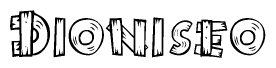 The image contains the name Dioniseo written in a decorative, stylized font with a hand-drawn appearance. The lines are made up of what appears to be planks of wood, which are nailed together