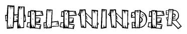 The image contains the name Heleninder written in a decorative, stylized font with a hand-drawn appearance. The lines are made up of what appears to be planks of wood, which are nailed together