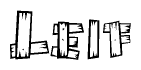 The image contains the name Leif written in a decorative, stylized font with a hand-drawn appearance. The lines are made up of what appears to be planks of wood, which are nailed together