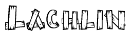 The image contains the name Lachlin written in a decorative, stylized font with a hand-drawn appearance. The lines are made up of what appears to be planks of wood, which are nailed together
