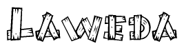The image contains the name Laweda written in a decorative, stylized font with a hand-drawn appearance. The lines are made up of what appears to be planks of wood, which are nailed together