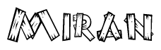 The image contains the name Miran written in a decorative, stylized font with a hand-drawn appearance. The lines are made up of what appears to be planks of wood, which are nailed together