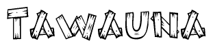 The clipart image shows the name Tawauna stylized to look as if it has been constructed out of wooden planks or logs. Each letter is designed to resemble pieces of wood.