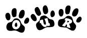 The image shows a row of animal paw prints, each containing a letter. The letters spell out the word Our within the paw prints.