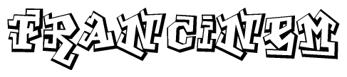 The image is a stylized representation of the letters Francinem designed to mimic the look of graffiti text. The letters are bold and have a three-dimensional appearance, with emphasis on angles and shadowing effects.