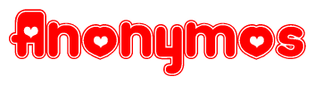 The image is a clipart featuring the word Anonymos written in a stylized font with a heart shape replacing inserted into the center of each letter. The color scheme of the text and hearts is red with a light outline.