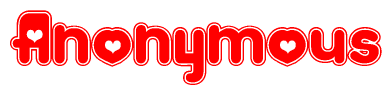 The image is a red and white graphic with the word Anonymous written in a decorative script. Each letter in  is contained within its own outlined bubble-like shape. Inside each letter, there is a white heart symbol.