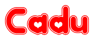 The image is a red and white graphic with the word Cadu written in a decorative script. Each letter in  is contained within its own outlined bubble-like shape. Inside each letter, there is a white heart symbol.