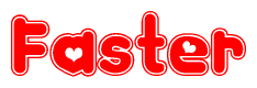 The image is a clipart featuring the word Faster written in a stylized font with a heart shape replacing inserted into the center of each letter. The color scheme of the text and hearts is red with a light outline.