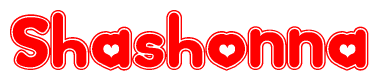 The image is a red and white graphic with the word Shashonna written in a decorative script. Each letter in  is contained within its own outlined bubble-like shape. Inside each letter, there is a white heart symbol.