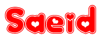 The image is a clipart featuring the word Saeid written in a stylized font with a heart shape replacing inserted into the center of each letter. The color scheme of the text and hearts is red with a light outline.
