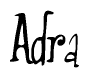 The image is a stylized text or script that reads 'Adra' in a cursive or calligraphic font.