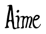 The image is of the word Aime stylized in a cursive script.