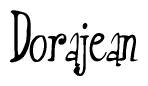 The image is a stylized text or script that reads 'Dorajean' in a cursive or calligraphic font.