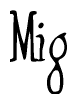 The image is a stylized text or script that reads 'Mig' in a cursive or calligraphic font.