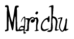 The image is a stylized text or script that reads 'Marichu' in a cursive or calligraphic font.