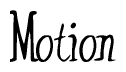 The image contains the word 'Motion' written in a cursive, stylized font.